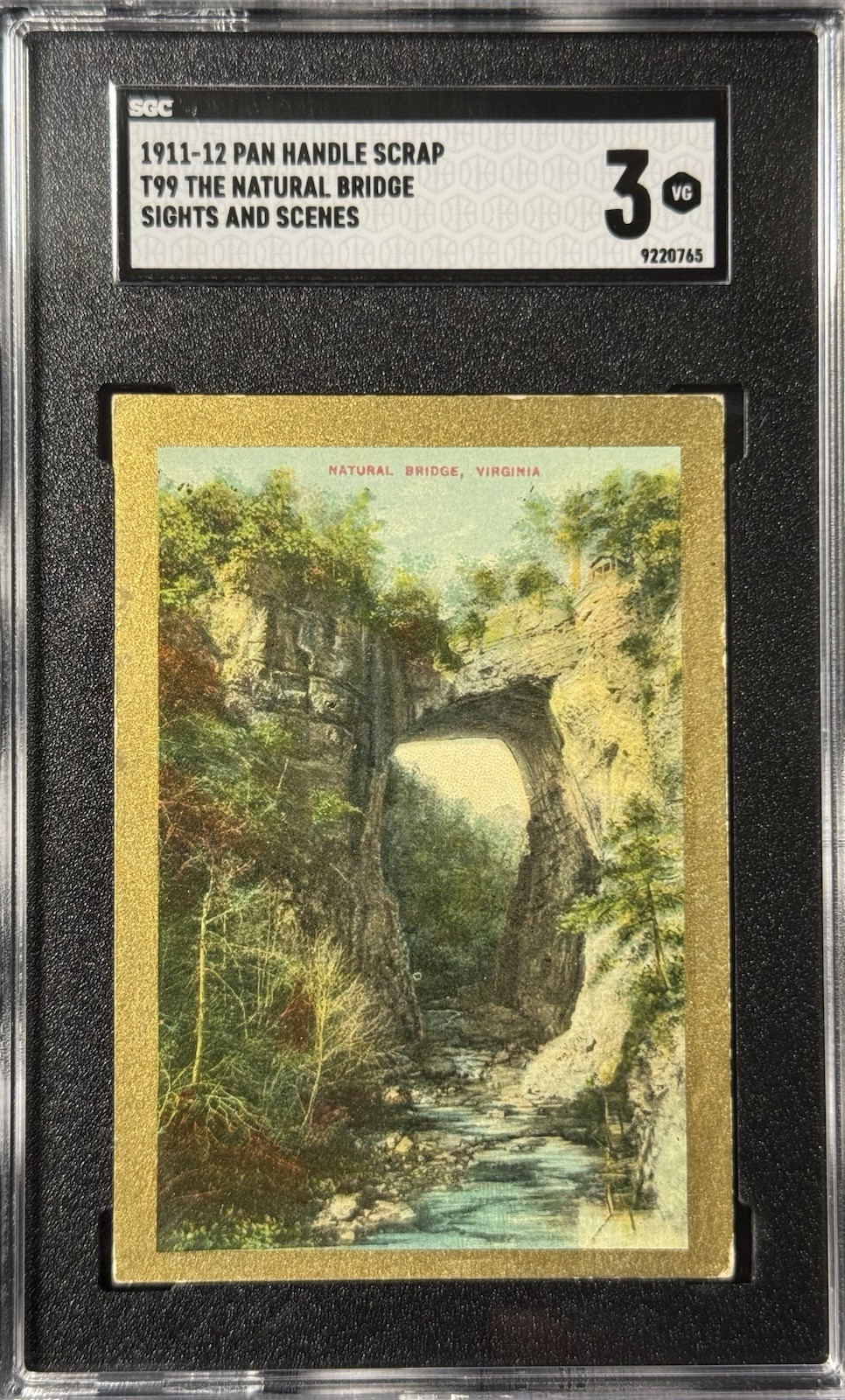 1911-12 T99 Sights & Scenes SGC 3 Pan Handle - Virginia Natural Bridge - Wonder