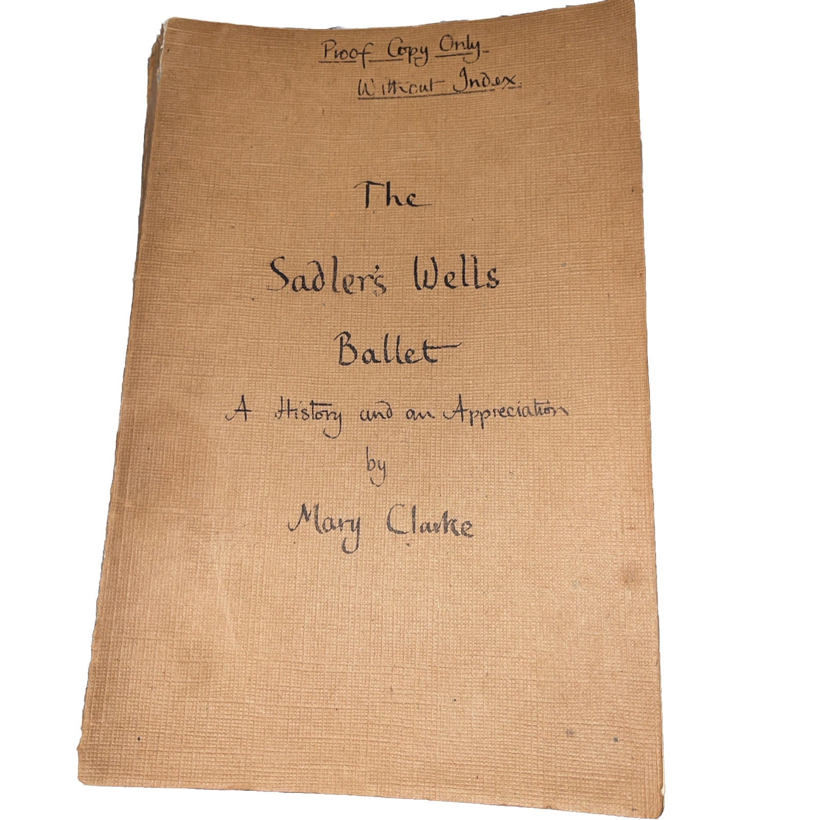 The Sadler’s Wells Ballet A History And Appreciation Mary Clarke Review Copy