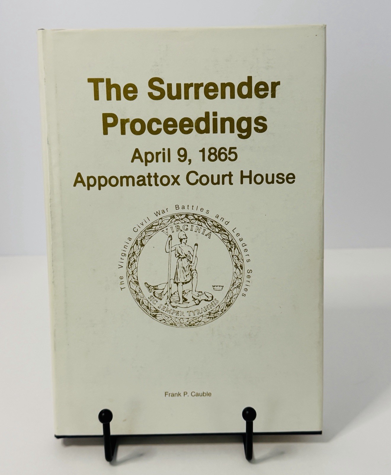 Signed Surrender Proceedings Appomattox Court House Cauble HC