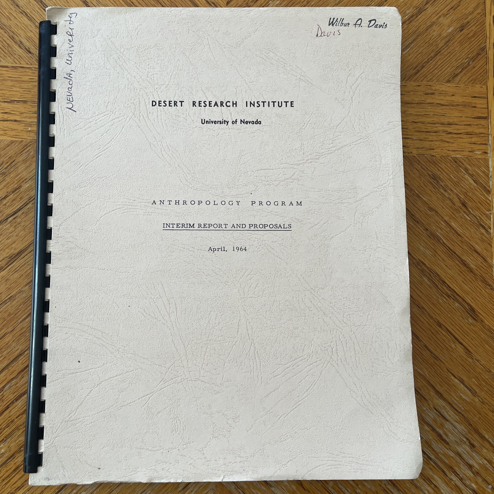 Desert Research Institute Anthropology Program Interim Report and Proposals 1964