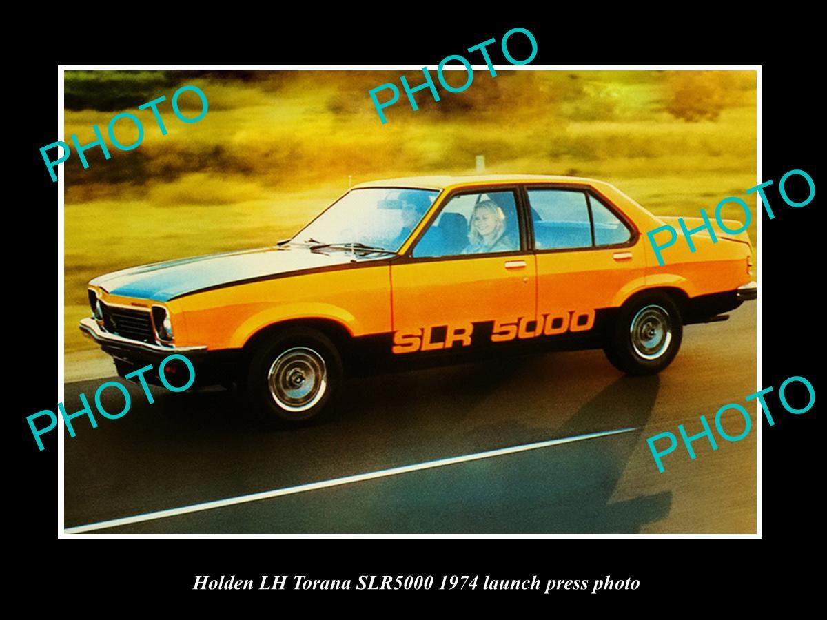 OLD POSTCARD SIZE PHOTO OF 1974 HOLDEN LH TORANA SLR 5000 LAUNCH PRESS PHOTO