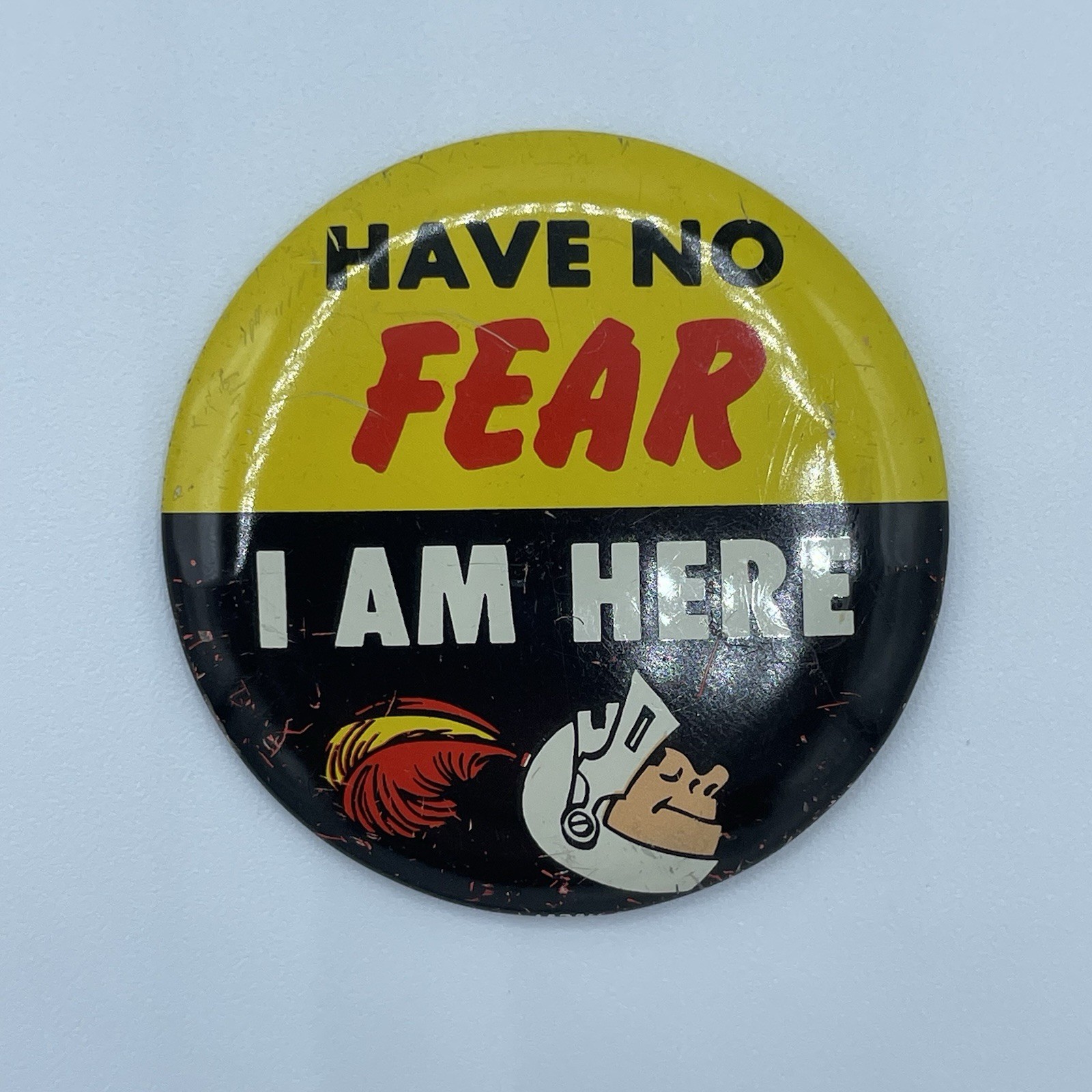 Vintage 60’s Cartoon Novelty Humor Pin Pinback Japan Have No Fear Am Here 2”