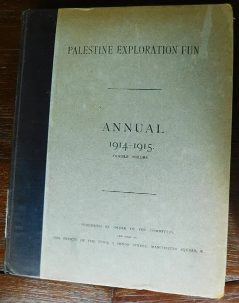Palestine Exploration Fund Annuals. 3 vol. lot - 1911- 1915 - Archaeology.
