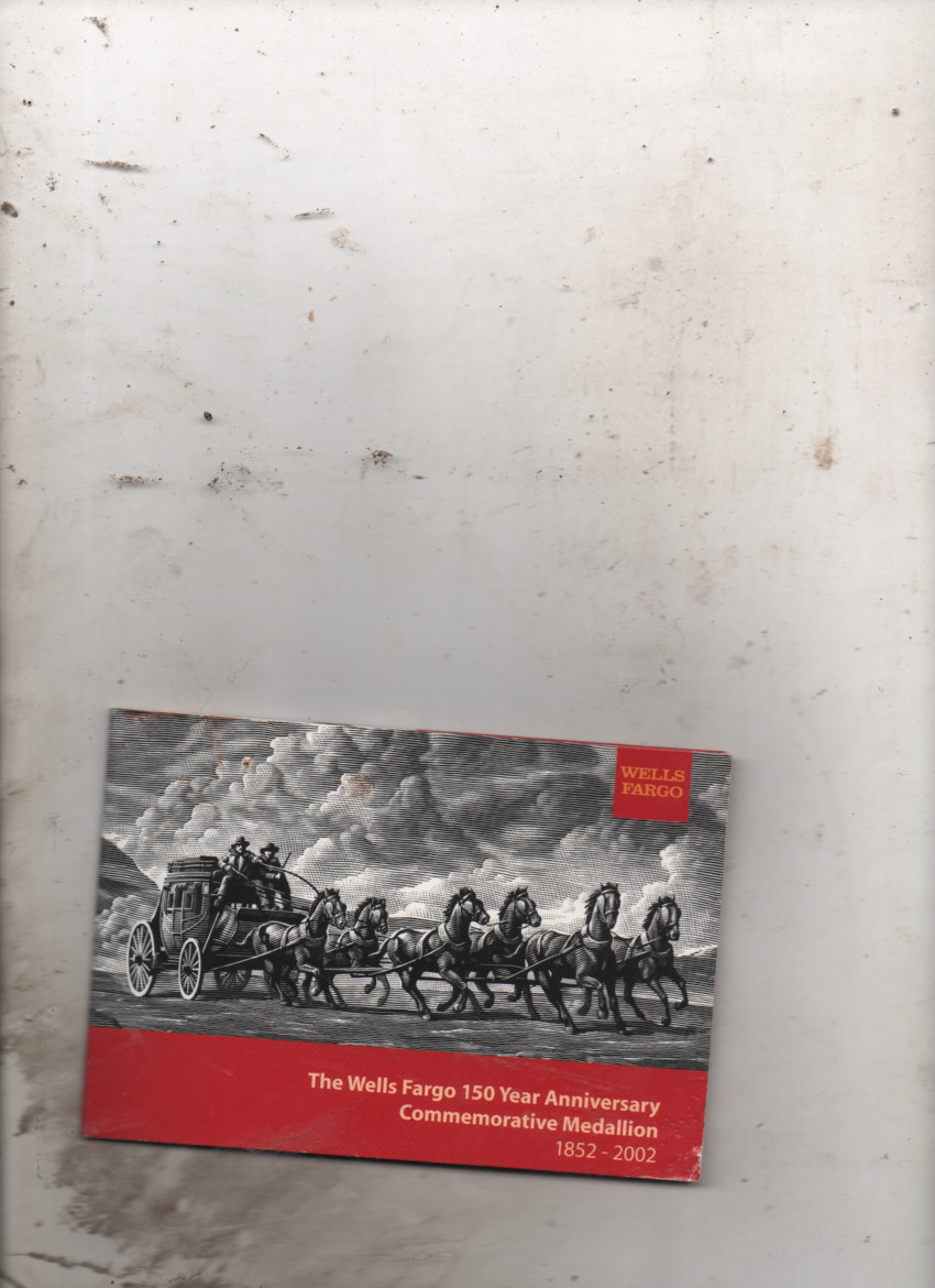 The Wells Fargo 150 Year Anniversary Commemorative Medallion Coin 1852-2002/New