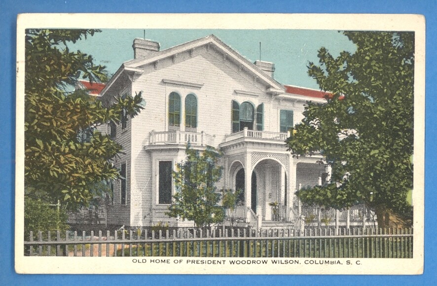 SOUTH CAROLINA - COLUMBIA, OLD HOME OF PRESIDENT WOODROW WILSON PC  USED 670