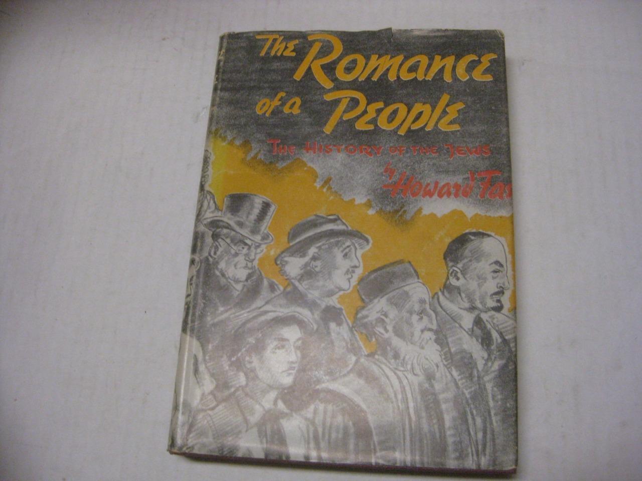 1941 The Romance of a People: The History of the Jews BY HOWARD FAST