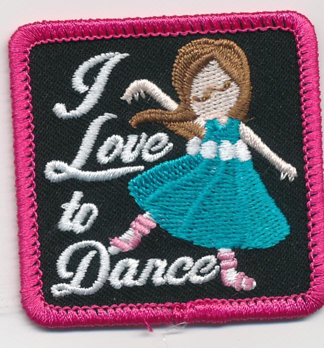 Girl I LOVE TO DANCE Fun Patches Crests Badges SCOUT GUIDE Class stage classical