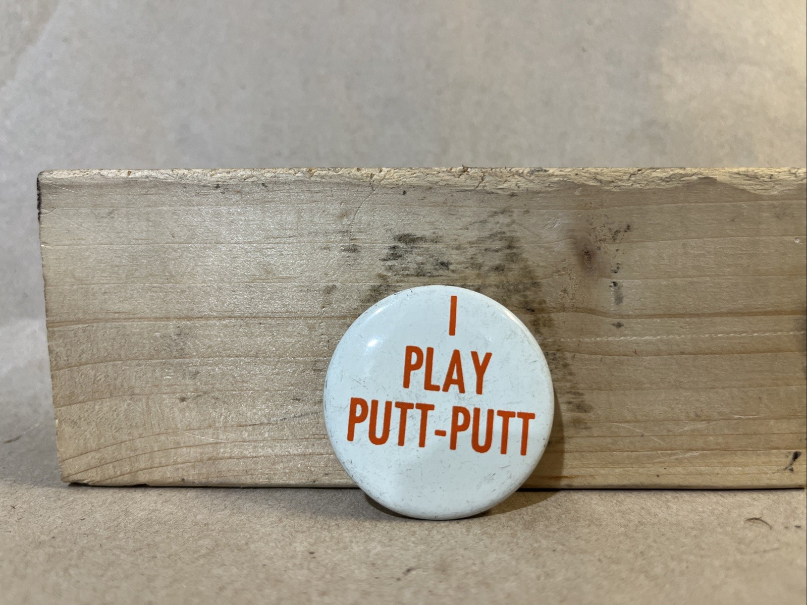 Vintage I PLAY PUTT-PUTT Golf Button Pinback Pin Advertising