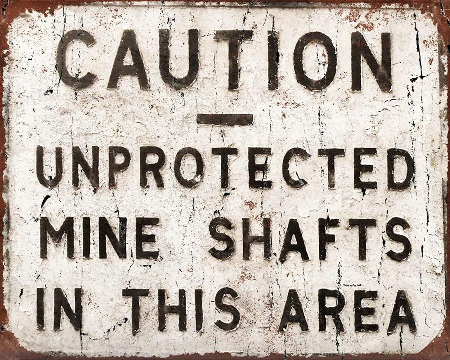 Caution Unprotected Mine Shafts Coal Miner Tin Metal Signs Home Décor 8x12