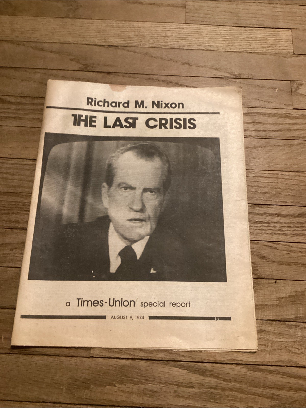 August 9, 1974 Times-Union Special Report Newspaper “the Last Crisis”