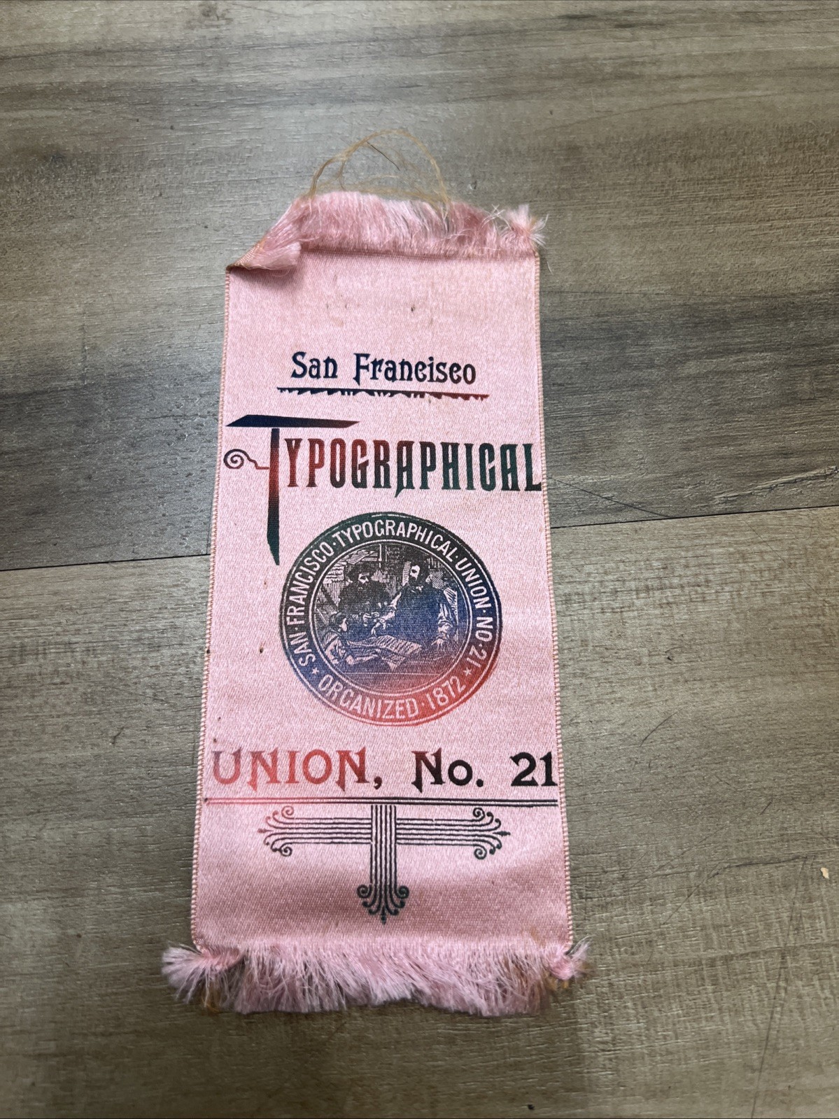 Rare Antique San Francisco Typographical Union No.21 Ribbon