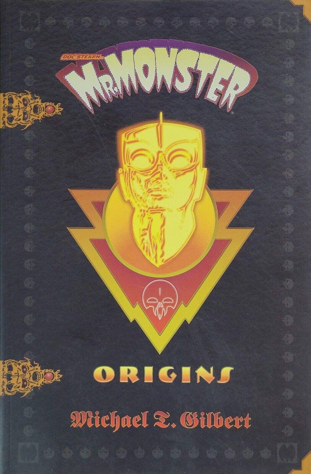 MR. MONSTER - ORIGINS 1996 GRAPHIC NOVEL By MICHAEL T. GILBERT