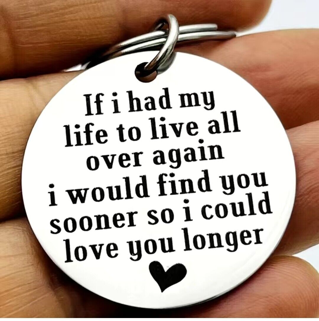 I Could Find You Soon And Love You Longer Keychain 