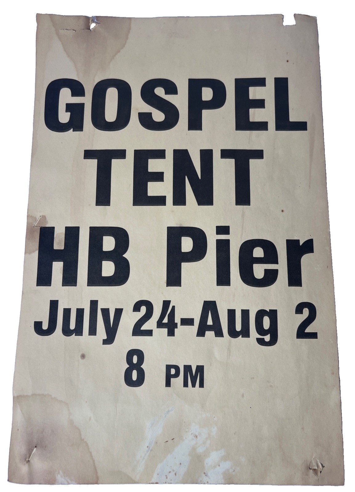Vintage Original Gospel Tent Jul 24 - Aug 2  11x17.5