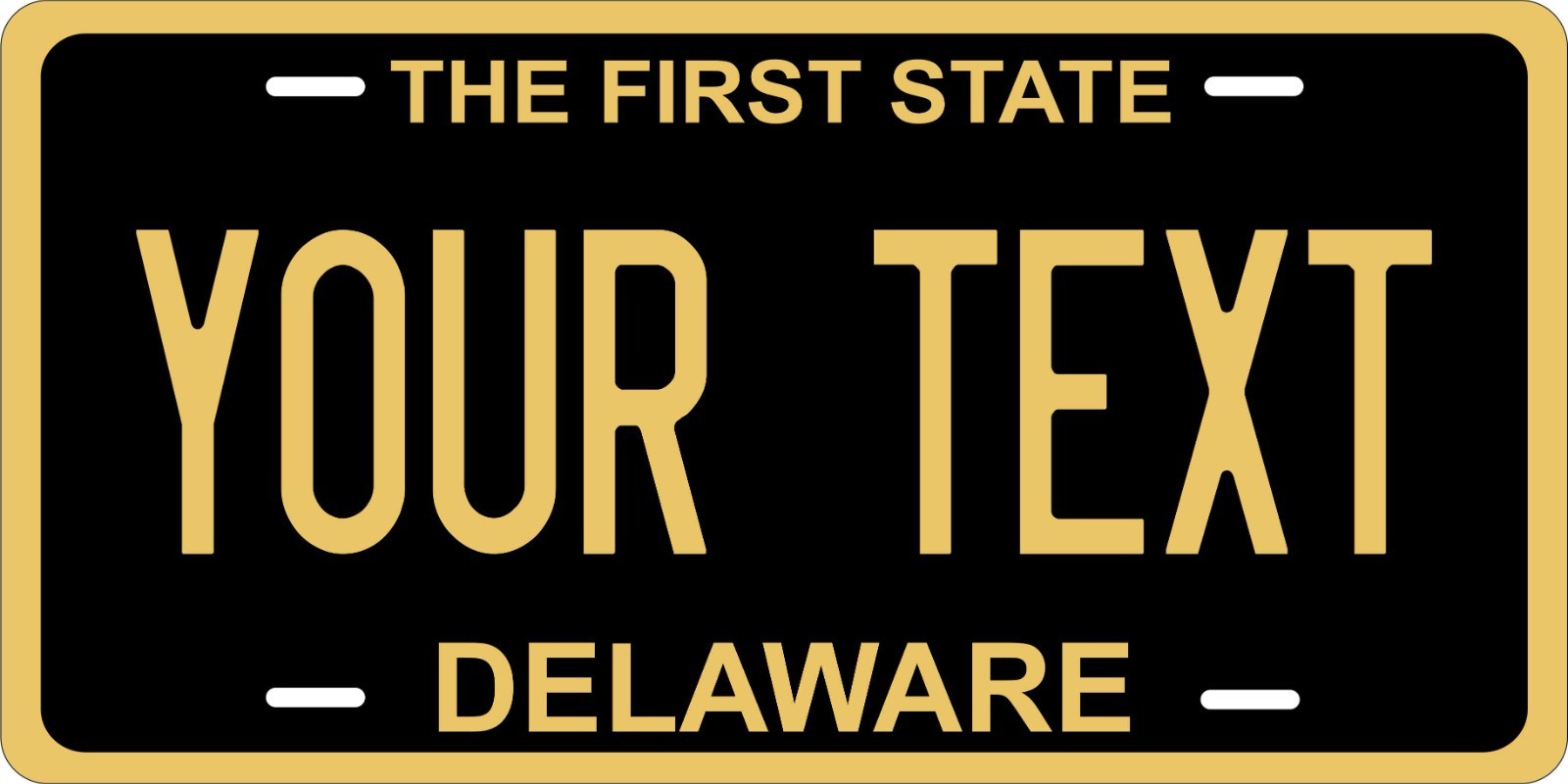 Delaware The First state - Personalized Novelty Plate Auto Bike Motorcycle