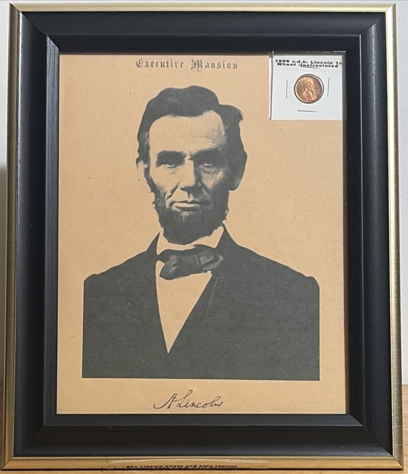 Abraham Lincoln Photo and Auto REPRINT and Genuine 1909 1C VDB Cent Uncirculated Abraham Lincoln Photo and Auto REPRINT and Genuine 1909 1C VDB Cent Uncirculated