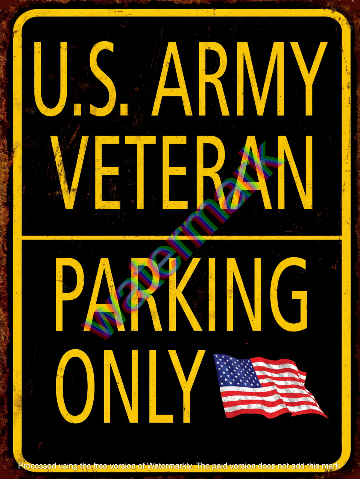 U.S. Army Veteran Parking Only  Metal  Sign 9