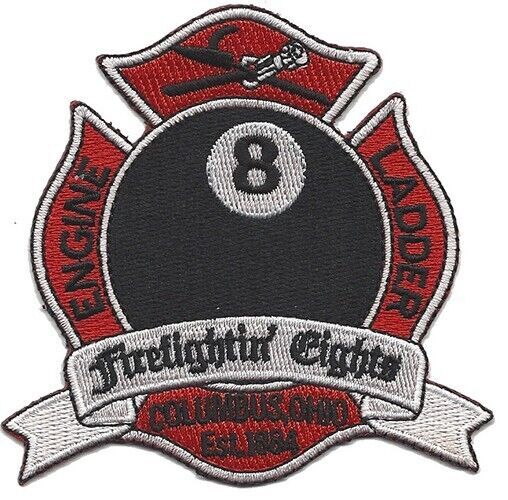 Columbus, Ohio Station 8 Firefightin Eights NEW Fire Patch .. Columbus, Ohio Station 8 Firefightin Eights NEW Fire Patch ..