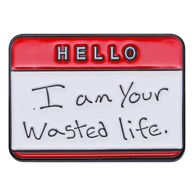 HELLO I'M AWESOME Enamel Pins Custom My Name Is Trouble Better than You Brooch