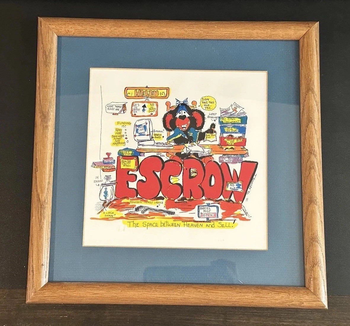 VINTAGE 1996 11”X11” T. HINKLEY FRAMED ESCROW OFFICE REAL ESTATE CARTOON DRAWING