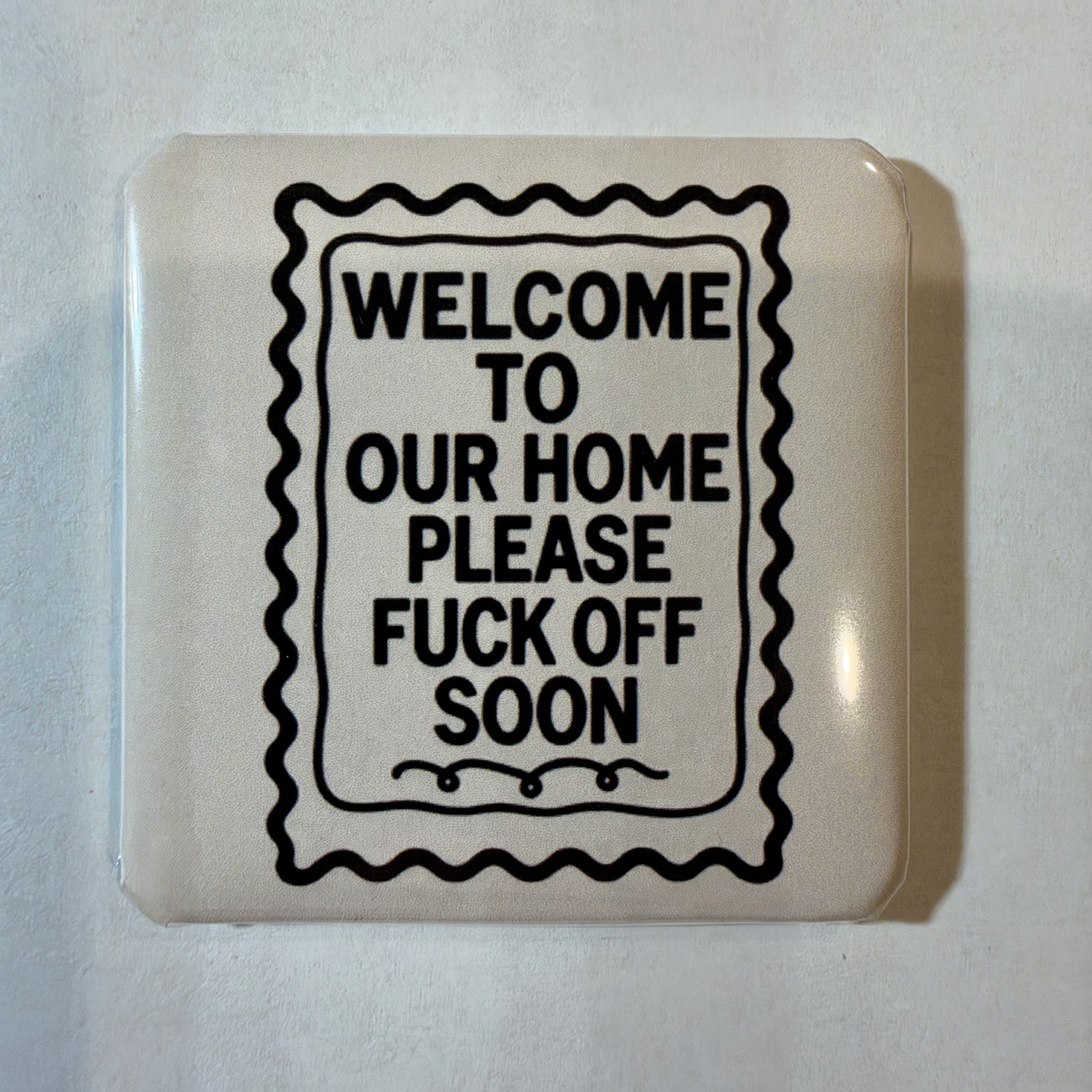 Welcome To Our Home - 2” Fridge Magnet