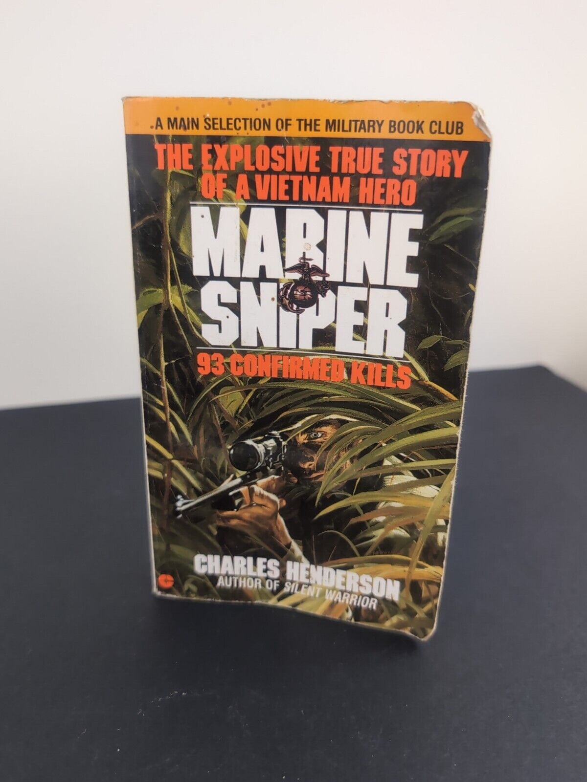 Marine Sniper: Explosive True Story of Vietnam Hero by Charles Henderson 1988