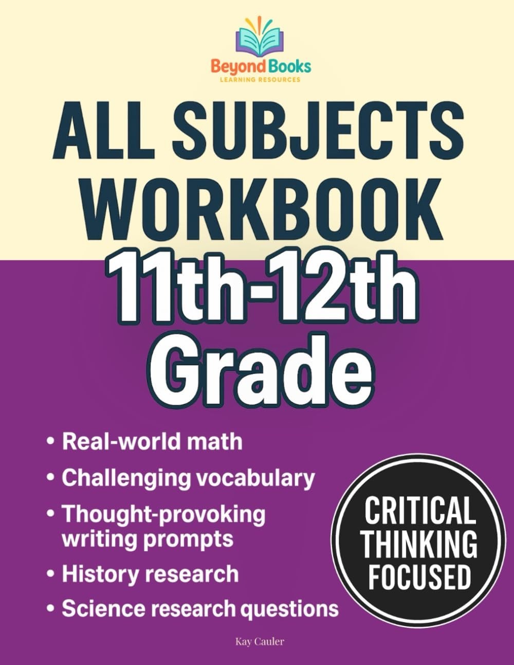 11th-12th Grade All-Subjects Workbook for High School & Homeschool Students 11th-12th Grade All-Subjects Workbook for High School & Homeschool Students