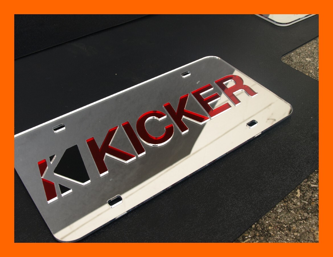 Custom Acrylic KICKER Audio Speaker License plate Chrome Silver Mirror