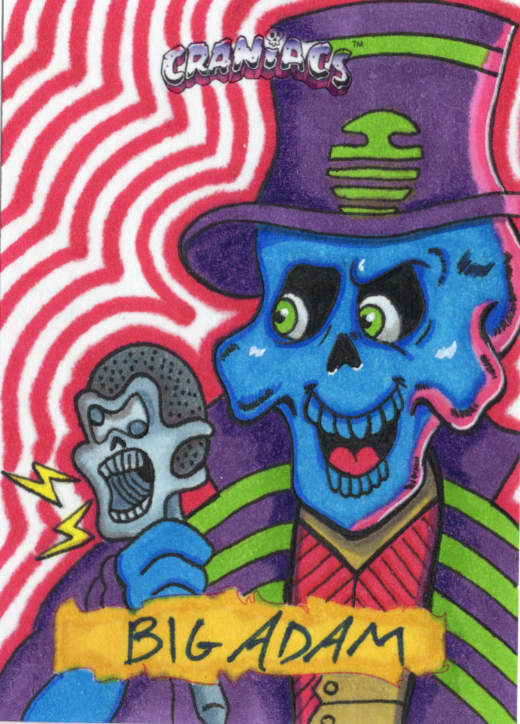 2025 Craniacs Series 2 Sketch Card 1/1  BIG ADAM