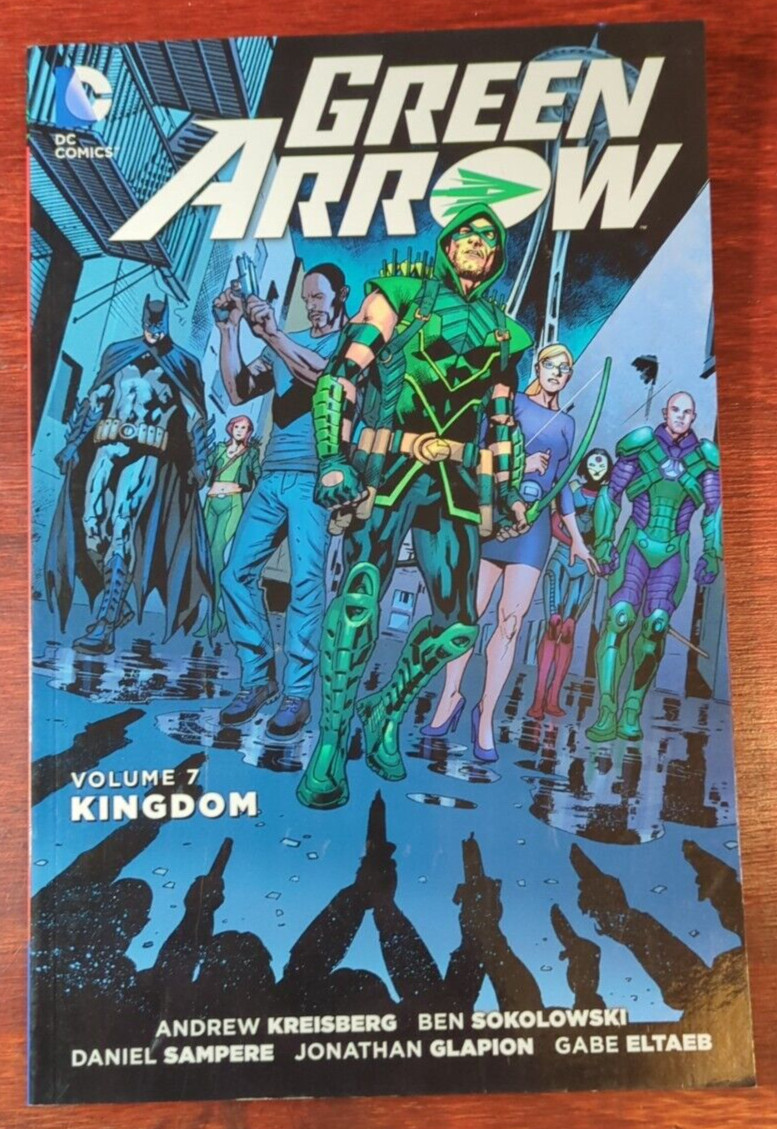 GREEN ARROW TPB VOL 7: KINGDOM by Kreisberg, Sokolowski, Et. al. | NEW | 1st/1st