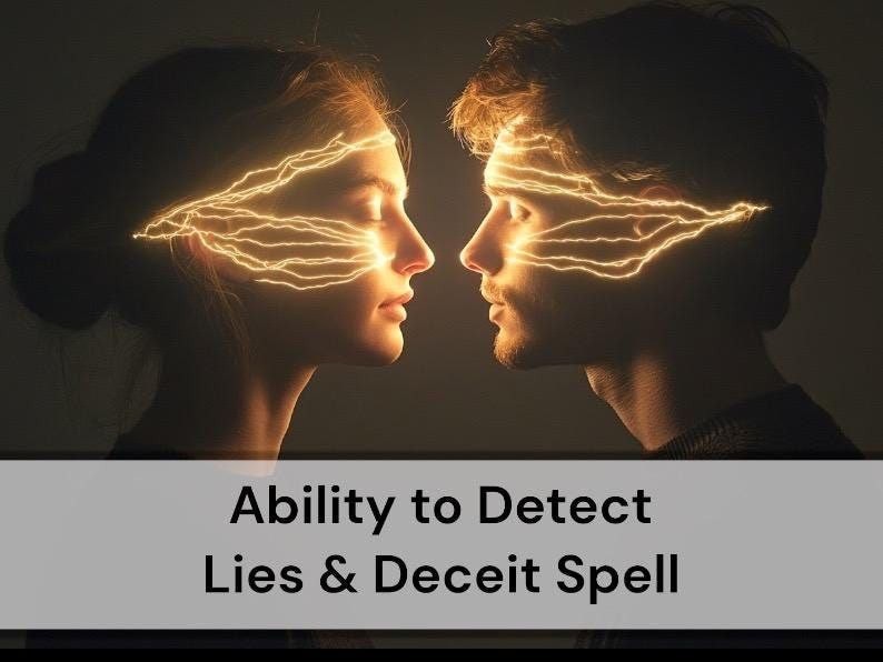 Ability to Detect Lies and Deceit – Awaken Your Inner Truth Sense