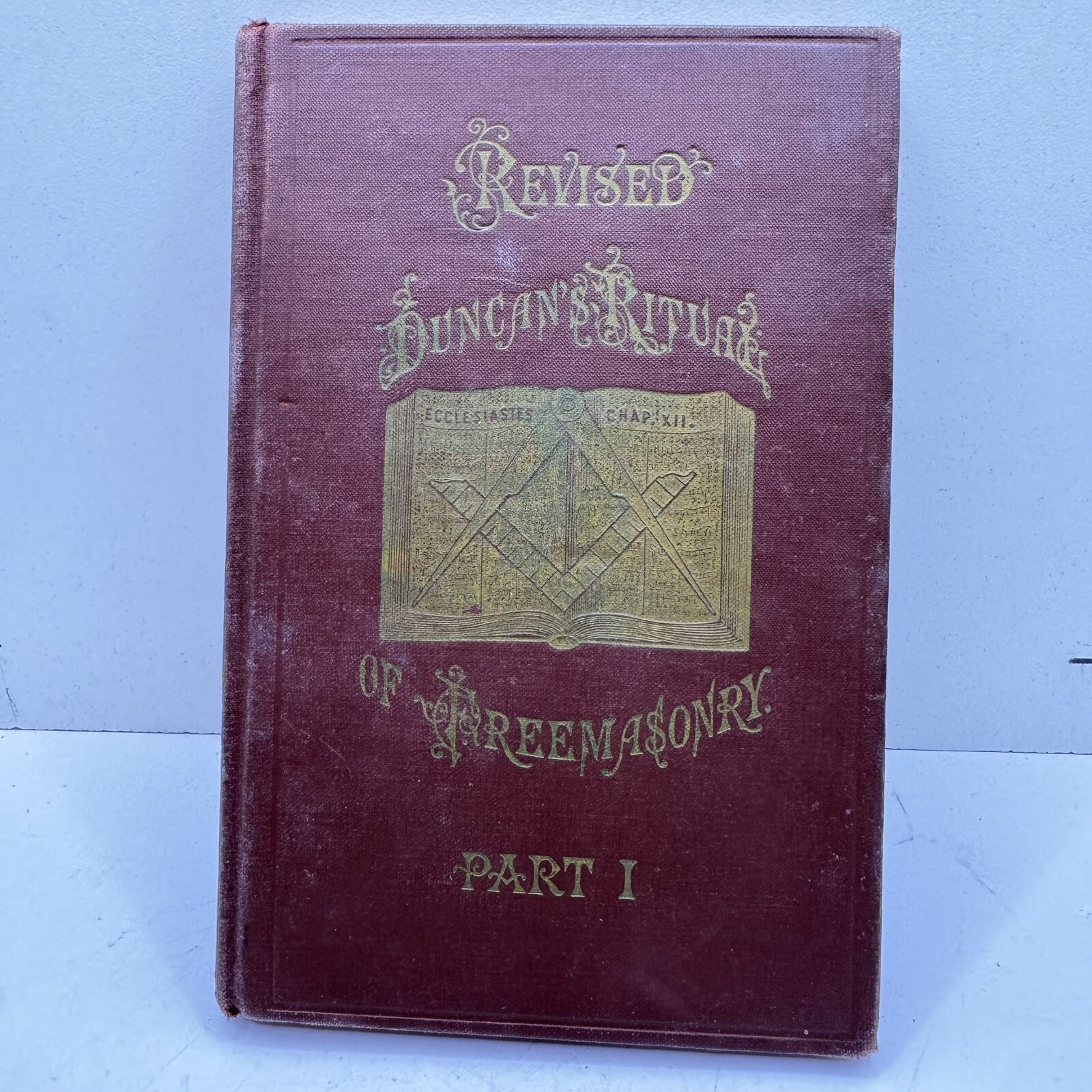 Duncan\'s Ritual And Monitor 1922 Revised Part 1 Hard Back Masonic Freemasonry