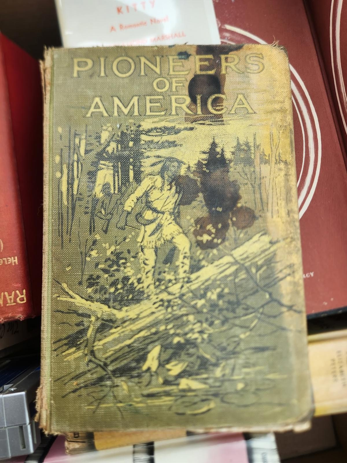 Pioneers of America - Vintage History Book