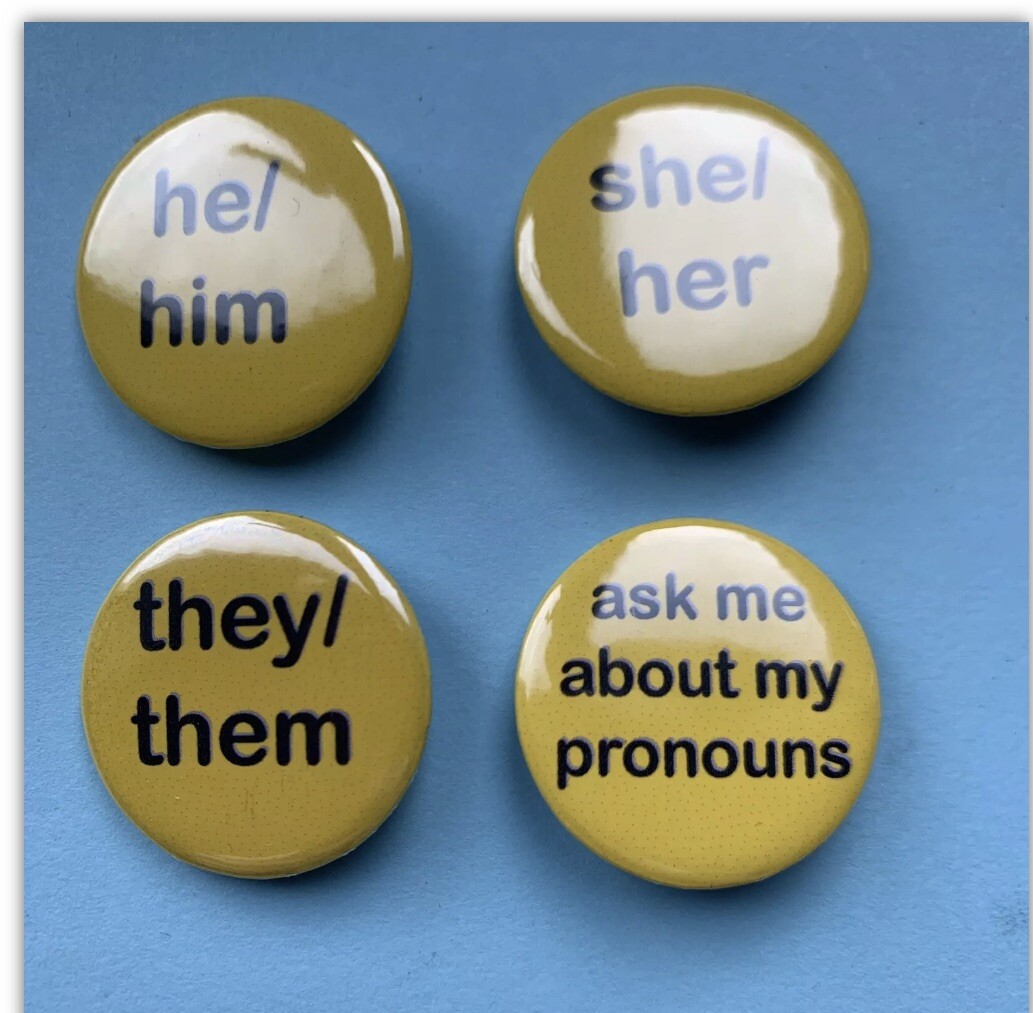 5 SETS OF 4 x PRONOUN 32mm PIN BADGES 