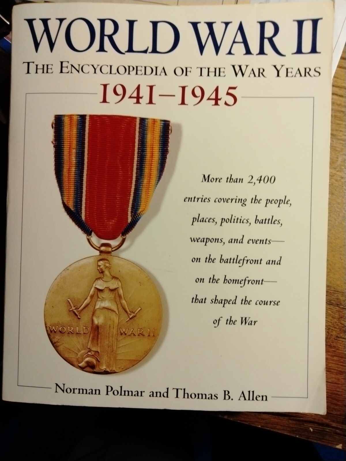 World War II Encloypedia of the War Years over 900 pages World War II Encloypedia of the War Years over 900 pages