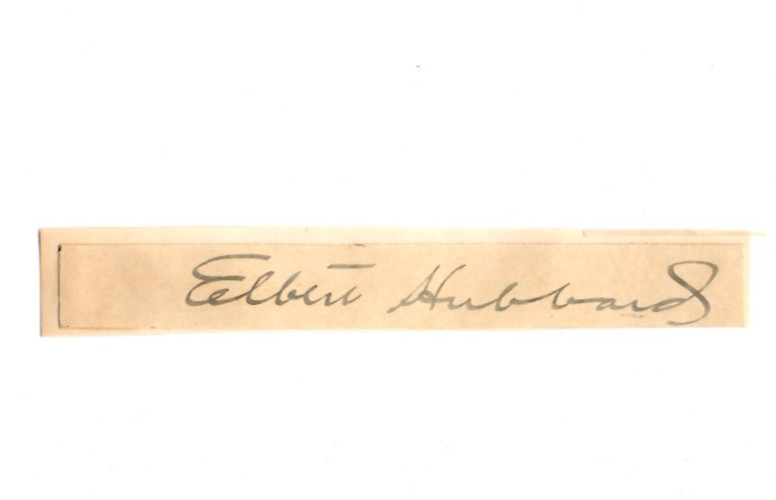 Elbert Hubbard (1856-1915) Signed Clip / Autographed Writer & Publisher
