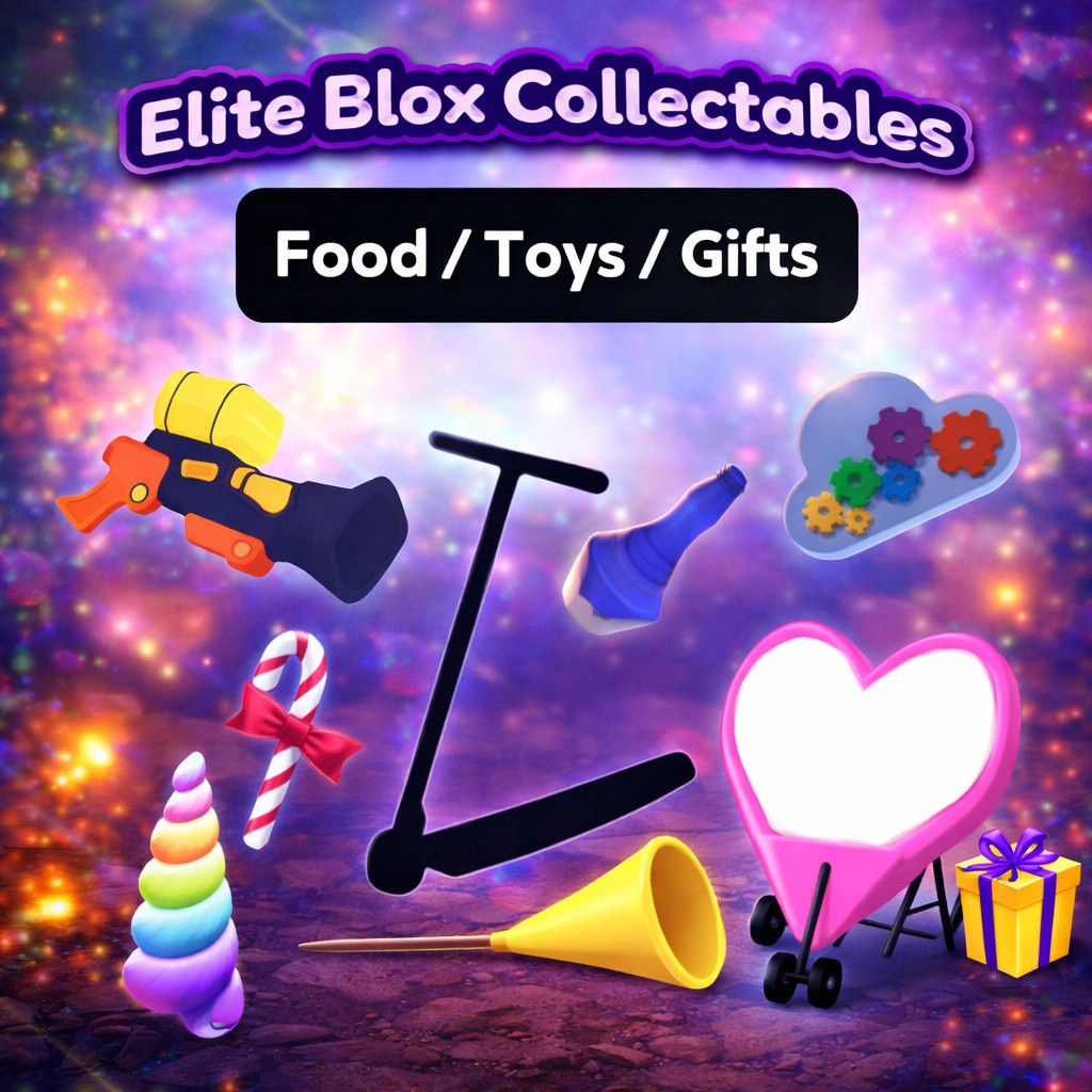 EliteBlox Collectables [Rare Food / Potions / Toys / Gifts]
