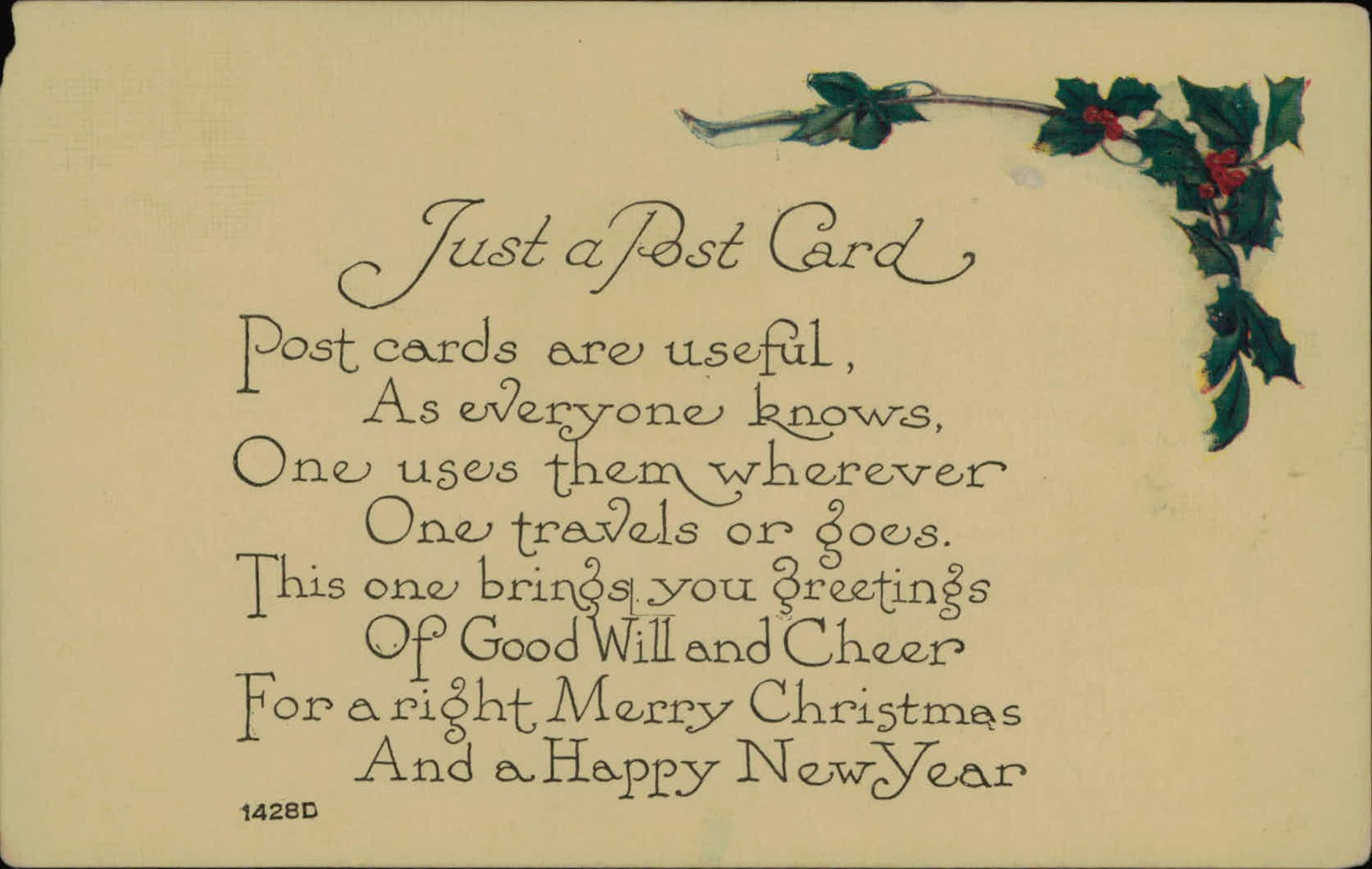 Postcard: Just a Post Card Post cards are useful, As everyone knows, O