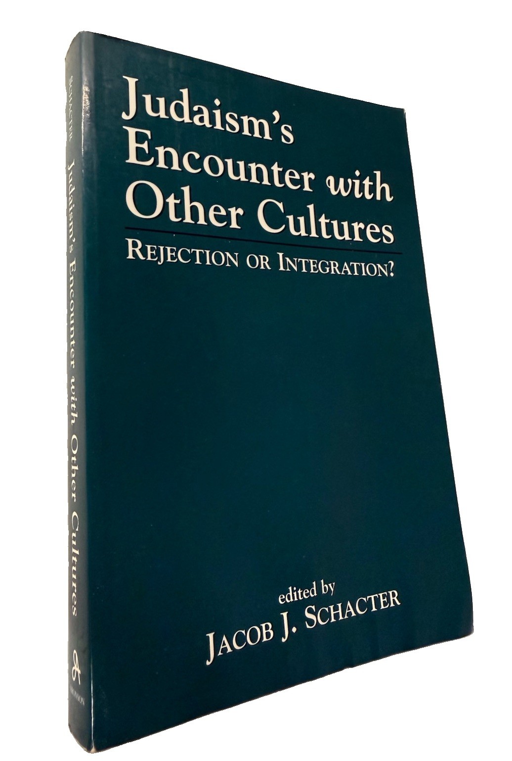 Judaism\'s Encounter with Other Cultures: Rejection or Integration Shnayer Leiman