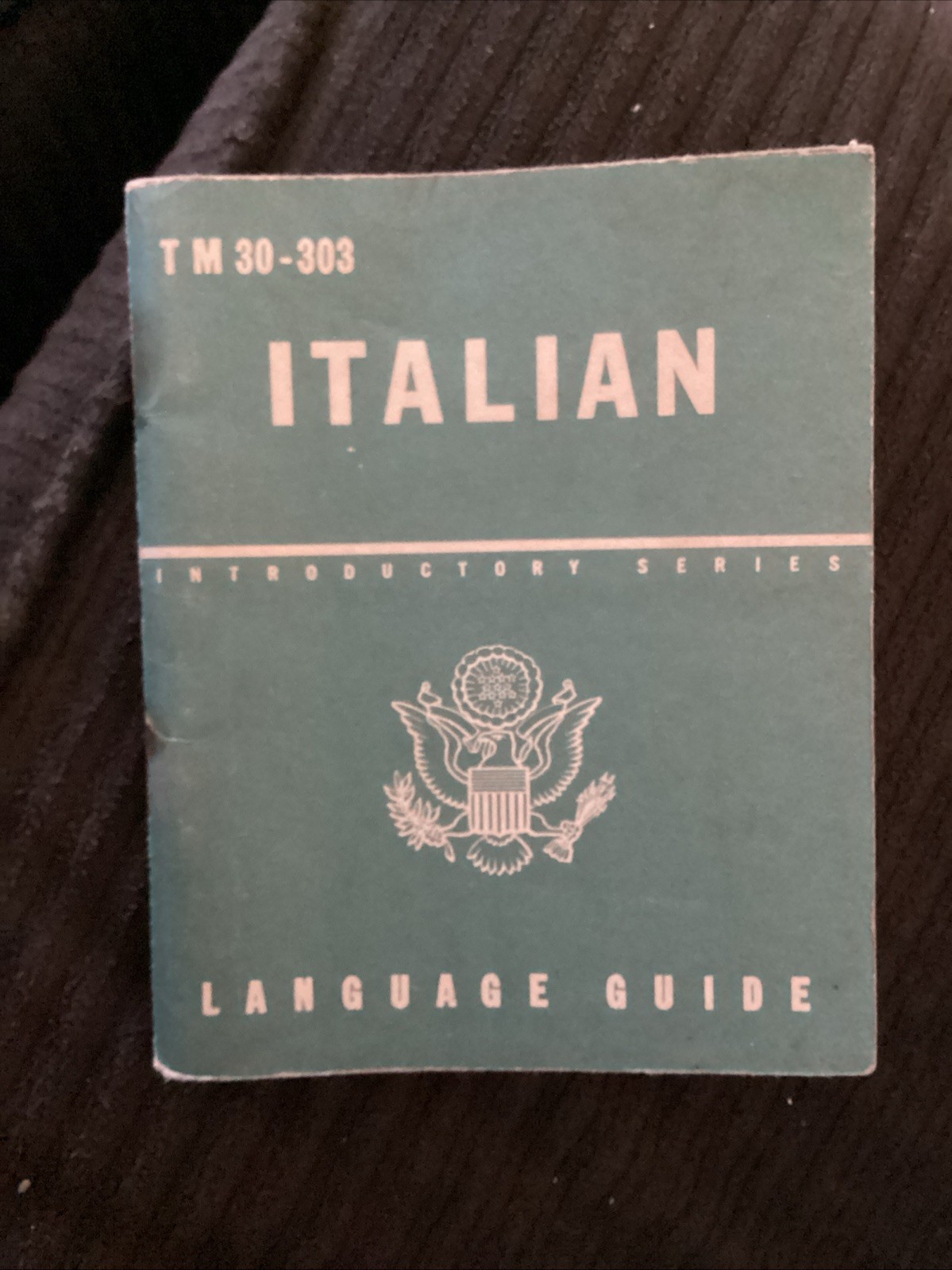 Original 1943 WWII US Army Issue Italian Language Guide TM 30-303 War Dept RARE Original 1943 WWII US Army Issue Italian Language Guide TM 30-303 War Dept RARE