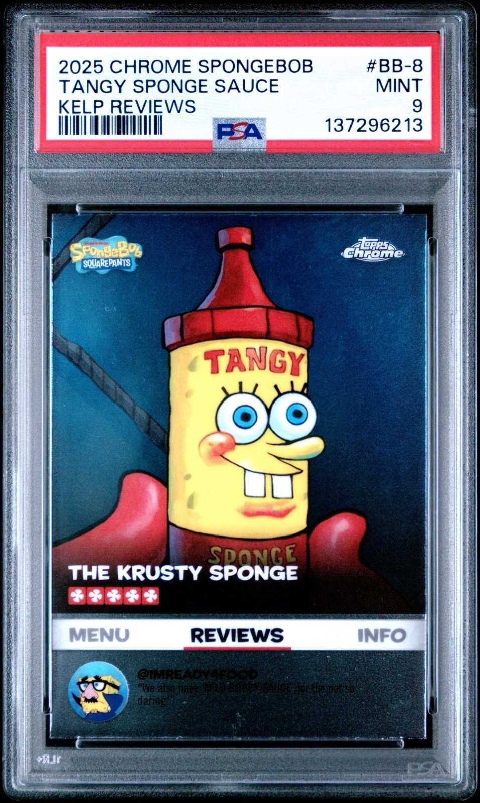 2025 TOPPS CHROME SPONGEBOB KELP REVIEWS #BB-8 TANGY SPONGE SAUCE PSA 9 MINT
