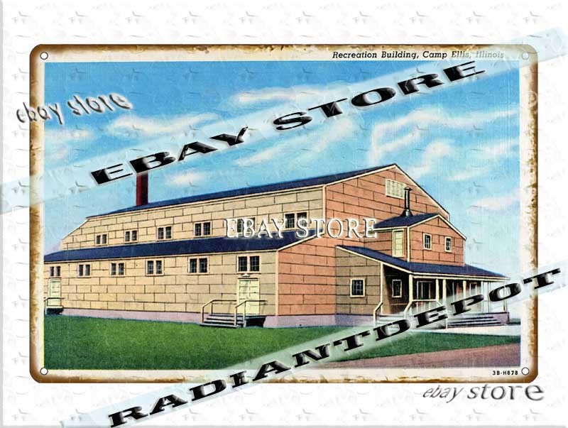 Tin Sign 1943 Recreation Building Camp Ellis Illinois military home decor