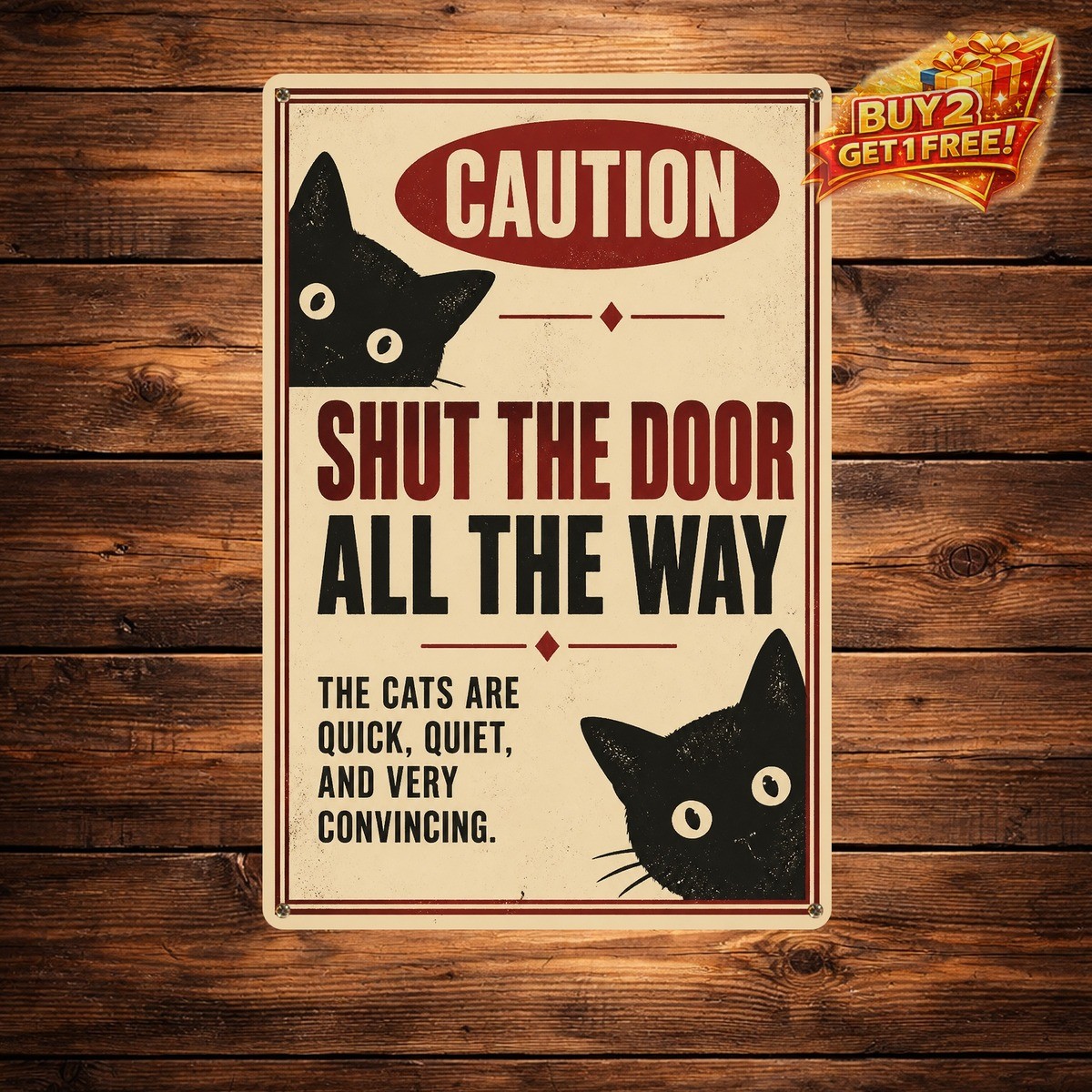 Keep Door Closed Don't Let Cats Out Funny Metal Sign 8x12 Pet Security Plaque