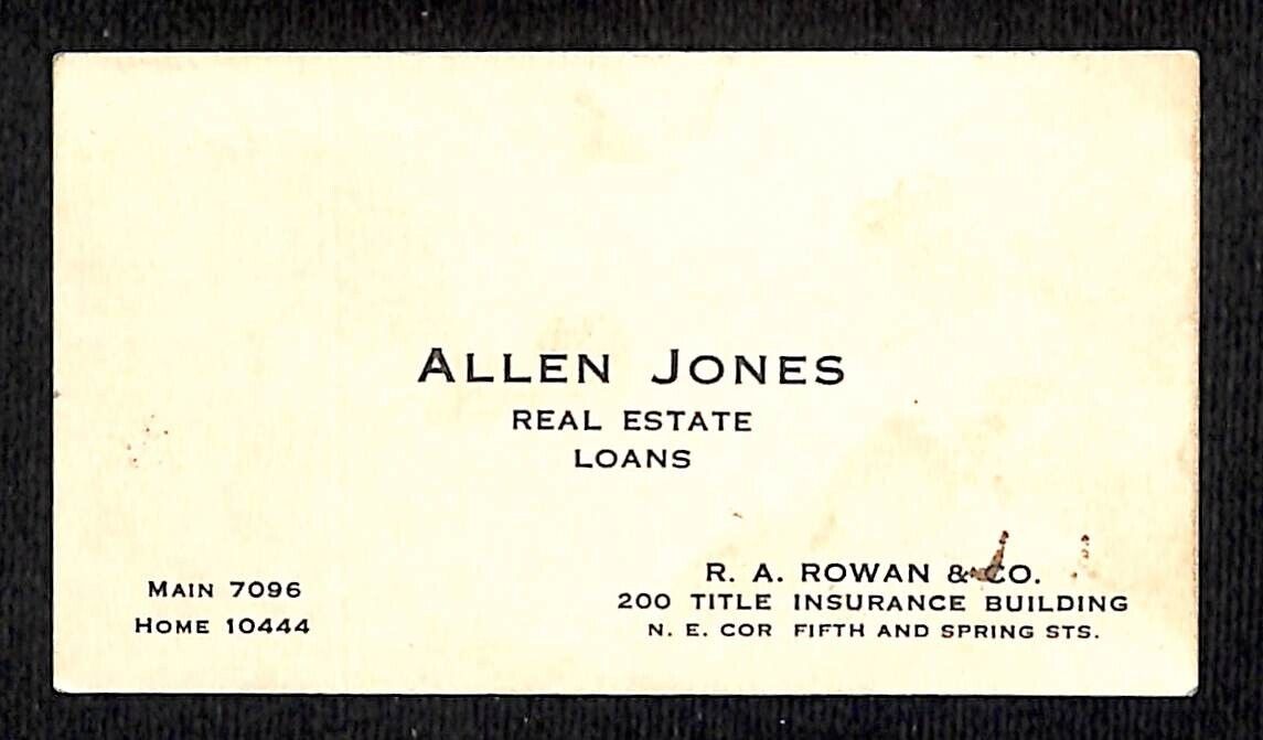 Allen Jones Real Estate Loans / R.A. Rowan c1915-20's Los Angeles Business Card