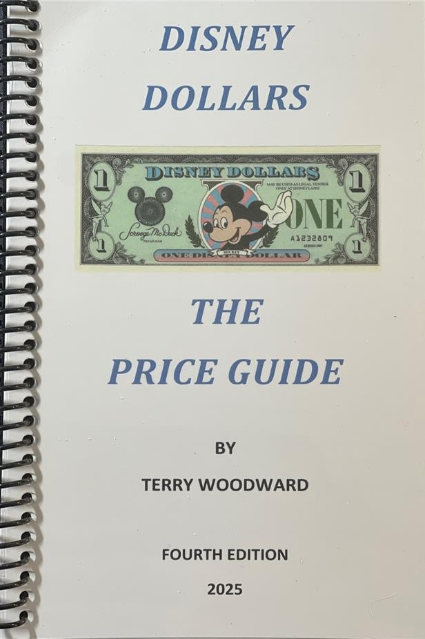 Disney Dollars Price Guide Fourth Edition 2025  by Terry Woodward NEW