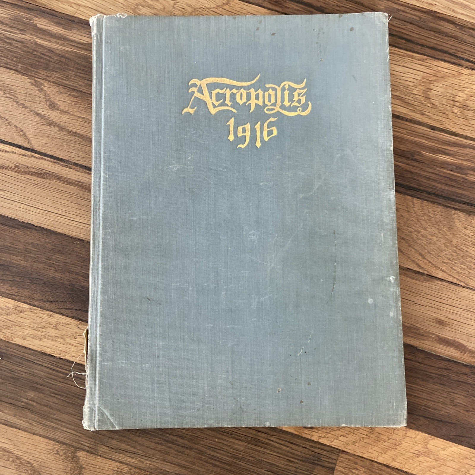 1916 Whittier College Yearbook Whittier, California   Acropolis
