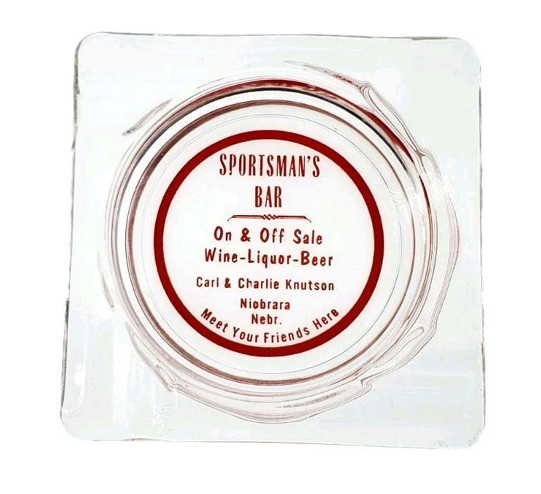 Vintage Ashtray / Sportsman's Bar / Carl & Charlie Knutson /  Niobrara Nebraska