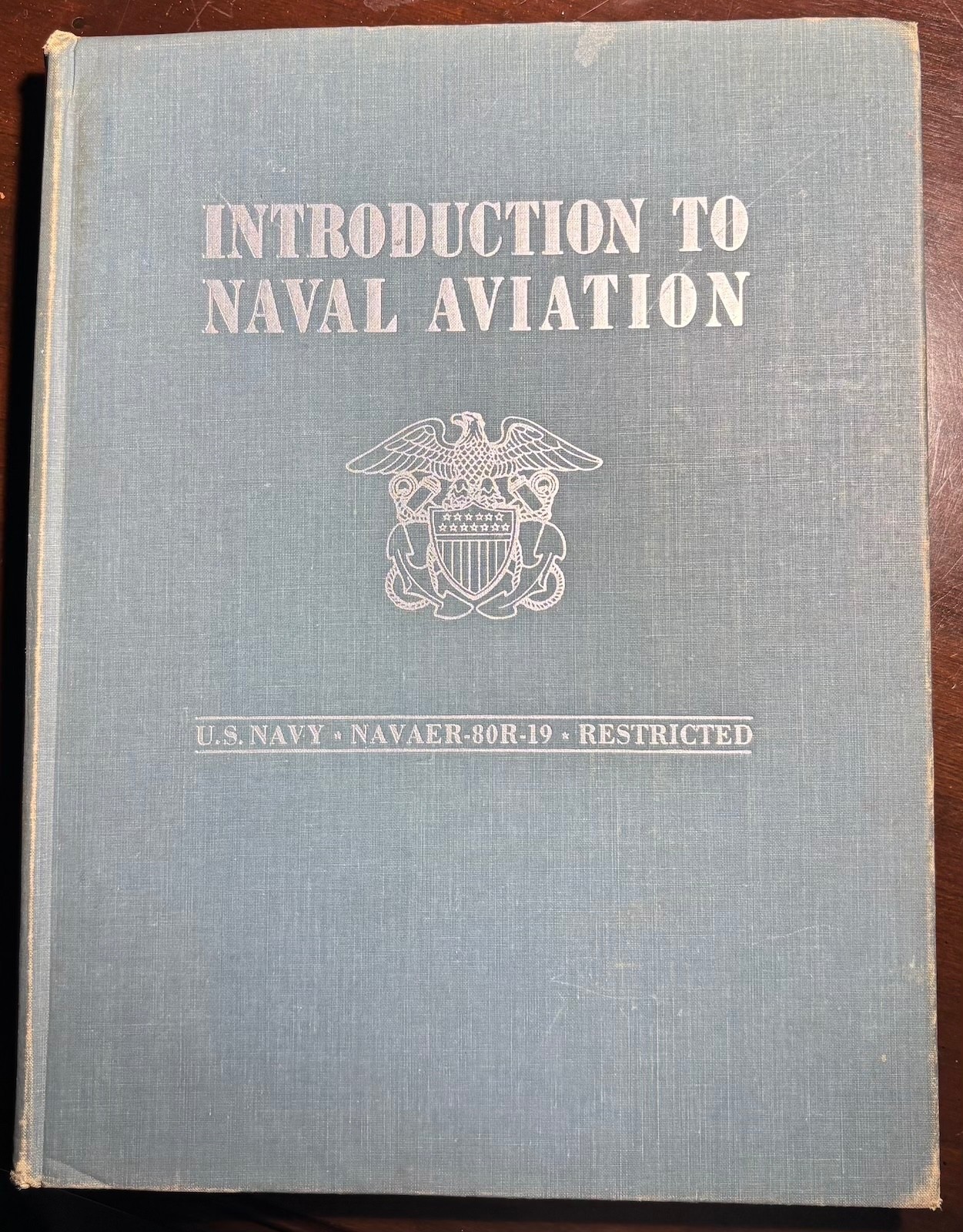 Introduction to Naval Aviation. NAVAER-80R-19. Restricted. 1946