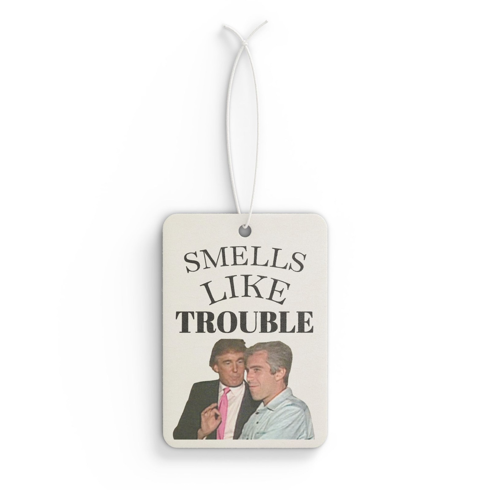 Car Air Freshener - Trump & Epstein - Smells Like Trouble