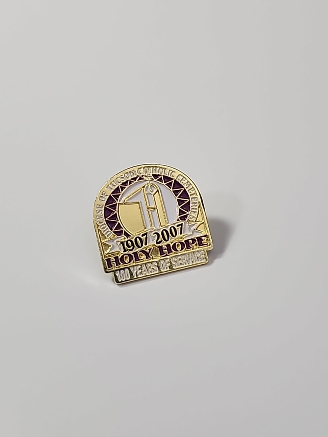 Holy Hope 100 Years 1907-2007 Lapel Pin Tucson Catholic Cemeteries